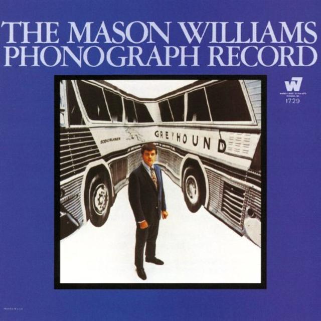 Happy 50th: Mason Williams, THE MASON WILLIAMS PHONOGRAPH RECORD