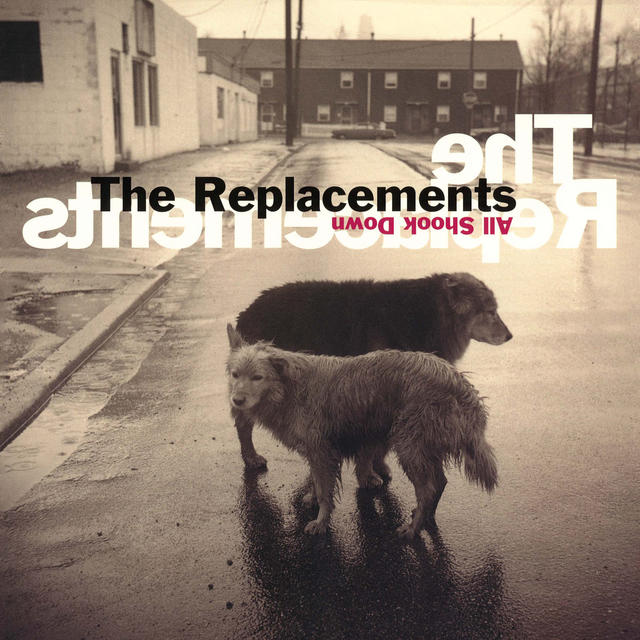 The Replacements, ALL SHOOK DOWN
