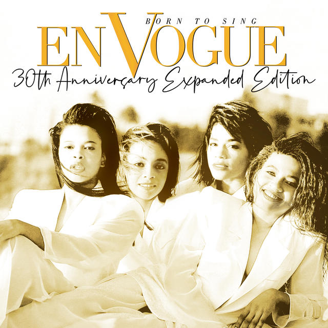 En Vogue BORN TO SING 30TH ANNIVERSARY EDITION Cover