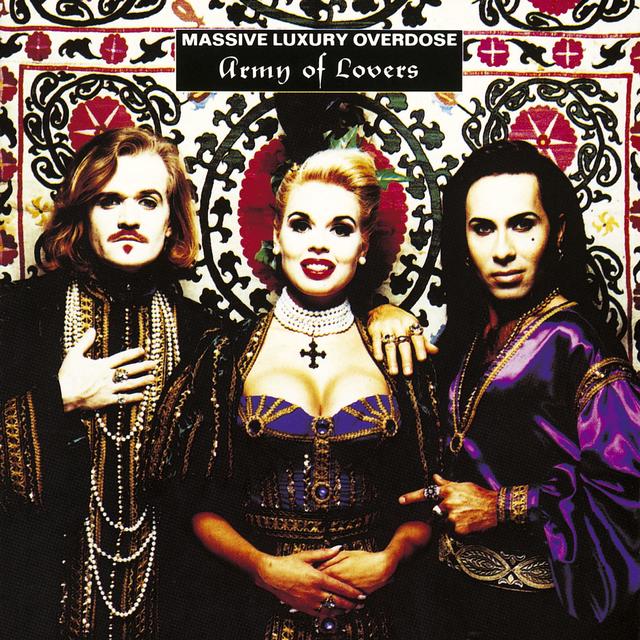 Army of Lovers MASSIVE LUXURY OVERDOSE Cover
