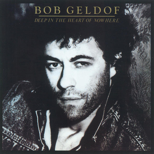 Bob Geldof DEEP IN THE HEART OF NOWHERE Cover