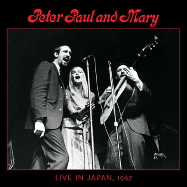 PETER, PAUL AND MARY: LIVE IN JAPAN, 1967