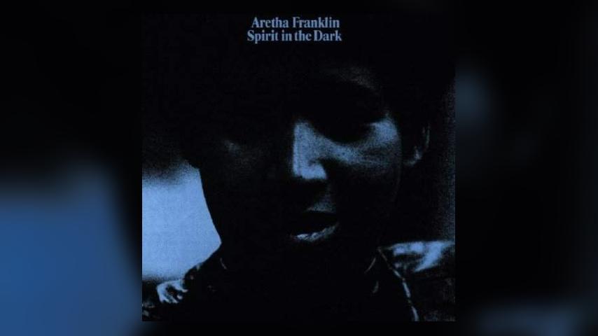 Happy 45th: Aretha Franklin, Spirit in the Dark