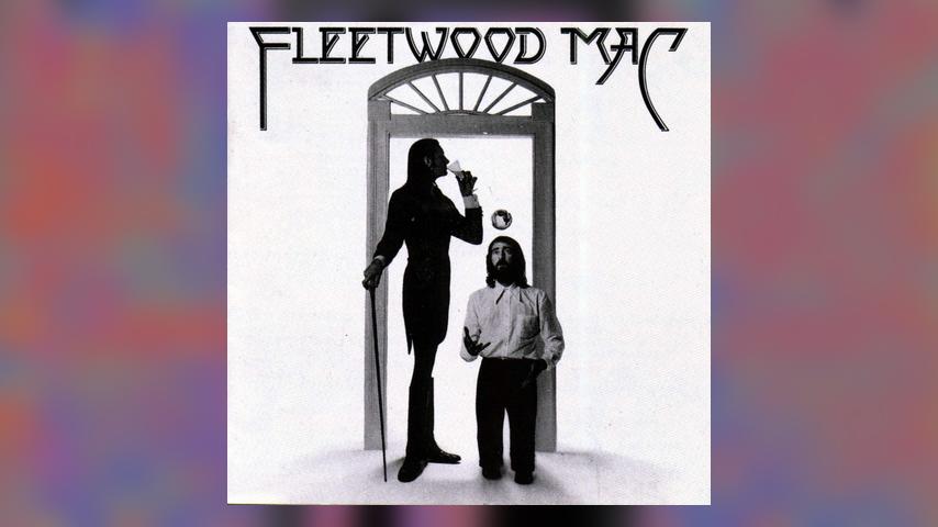 Once Upon a Time in the Top Spot: Fleetwood Mac, Fleetwood Mac