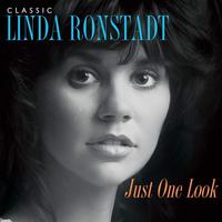 Just One Look: Classic Linda Ronstadt (2015 Remastered)